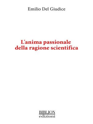 cover image of L'anima passionale della ragione scientifica